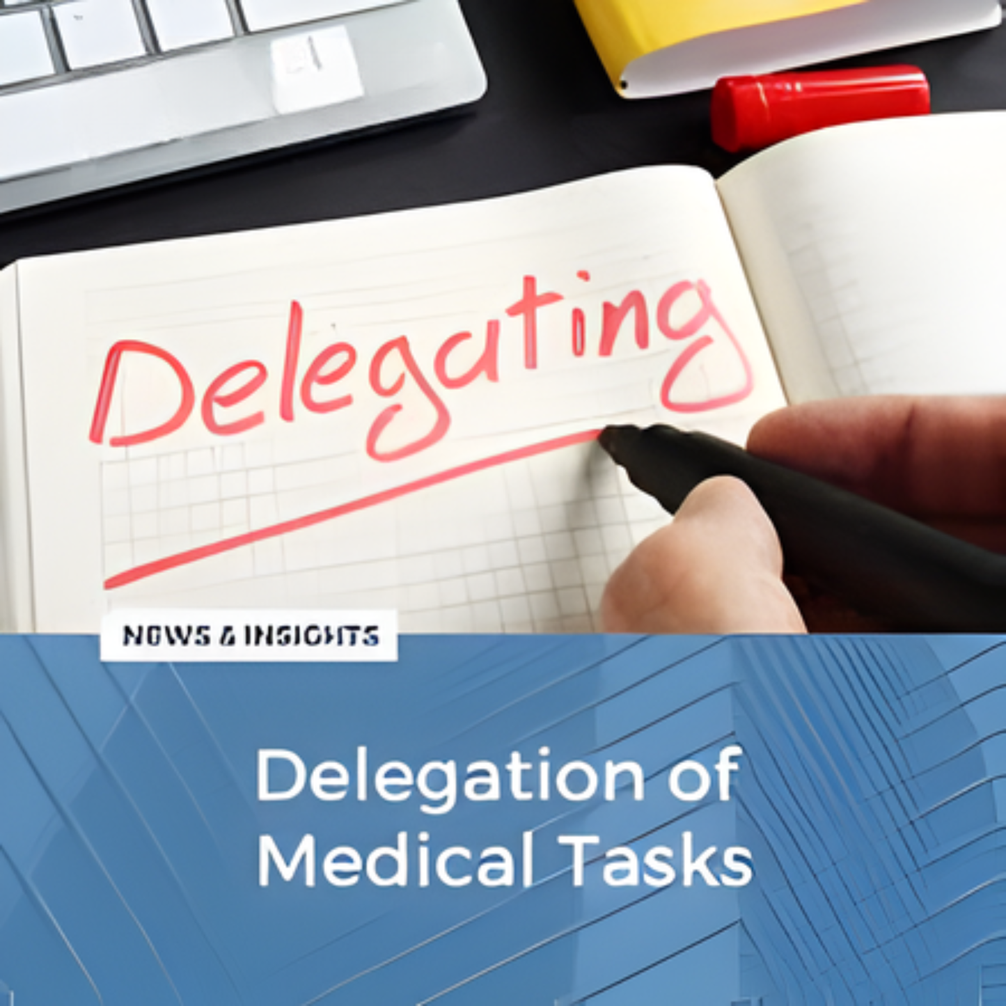 Delegation of Clinical Tasks – Policy & Procedure